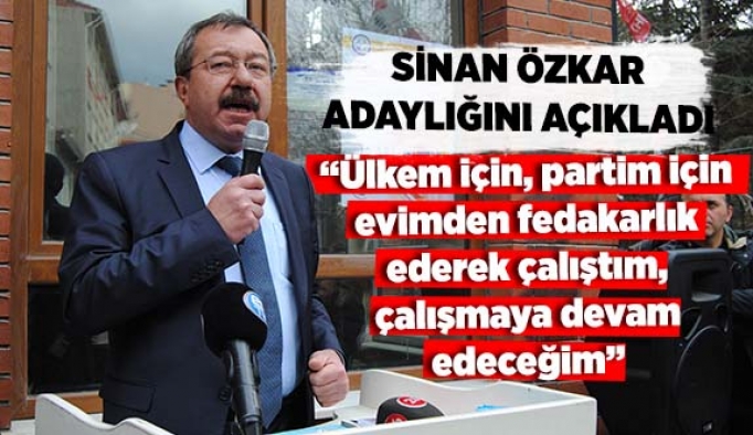 SİNAN ÖZKAR İL BAŞKANLIĞI İÇİN ADAYLIĞINI AÇIKLADI