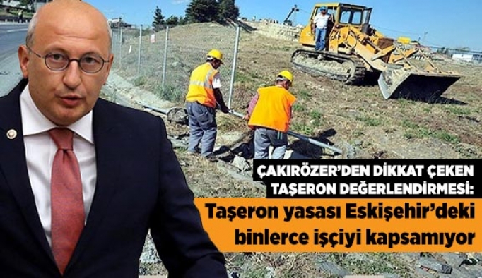 Taşeron yasası Eskişehir’deki binlerce işçiyi kapsamıyor