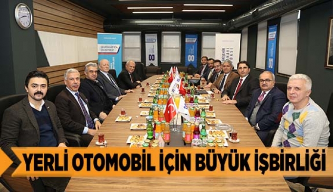 YERLİ OTOMOBİL İÇİN BÜYÜK İŞBİRLİĞİ