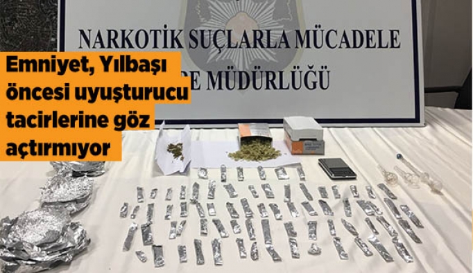 Yılbaşı öncesi Emniyet uyuşturucu tacirlerine göz açtırmıyor