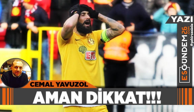 AMAN DİKKAT!!!