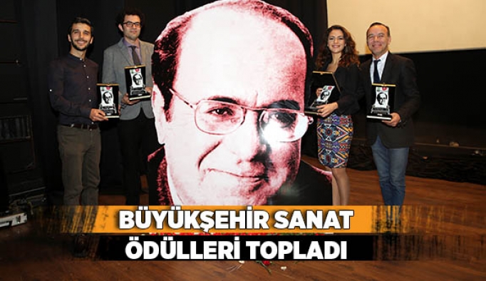 BÜYÜKŞEHİR SANAT ÖDÜLLERİ TOPLADI