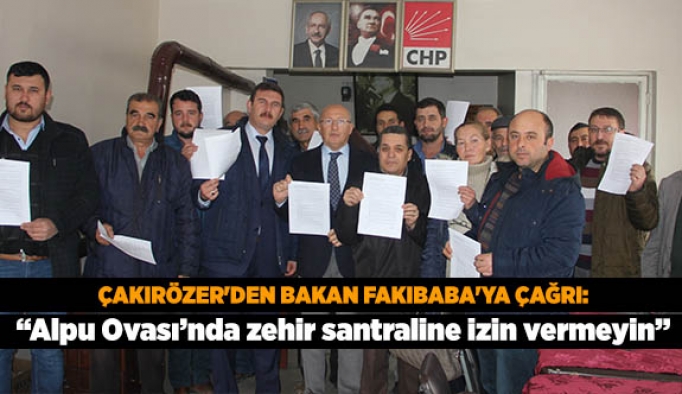 ÇAKIRÖZER'DEN BAKAN FAKIBABA'YA ÇAĞRI