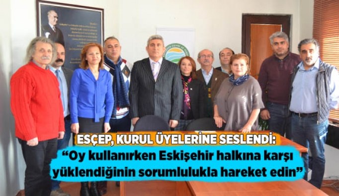 ESÇEP, Kurul üyelerine seslendi