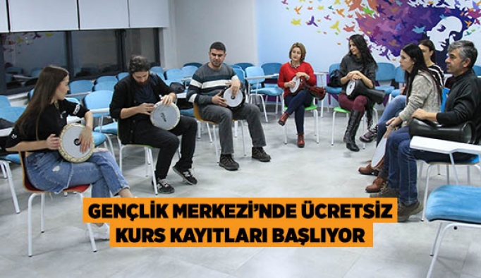 GENÇLİK MERKEZİ’NDE ÜCRETSİZ KURS KAYITLARI BAŞLIYOR