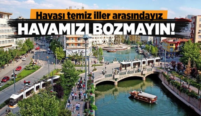 Havası temiz iller arasındayız