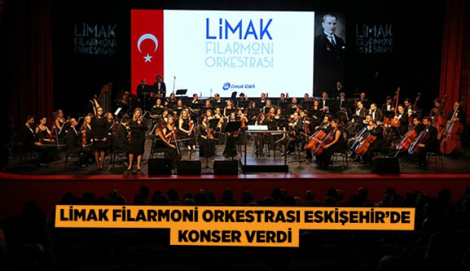 Limak Filarmoni Orkestrası Eskişehir’de Konser Verdi