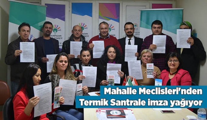 Mahalle Meclisleri'nden Termik Santrale imza yağıyor