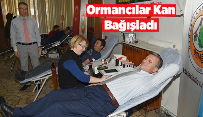 Ormancılar Kan Bağışladı