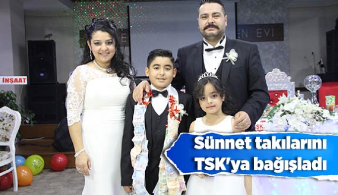 Sünnet takılarını TSK'ya bağışladı