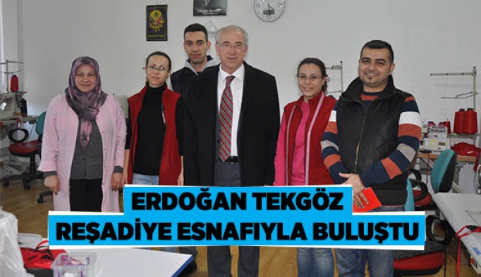 TEKGÖZ REŞADİYE ESNAFIYLA BULUŞTU