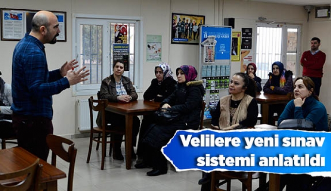 Velilere yeni sınav sistemi anlatıldı