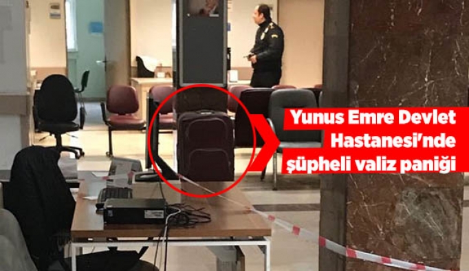 Yunus Emre Devlet Hastanesi'nde şüpheli valiz paniği