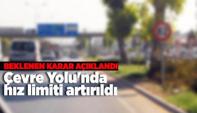 Çevre Yolu'nda hız limiti artırıldı