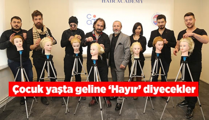 Çocuk yaşta geline Hayır diyecekler