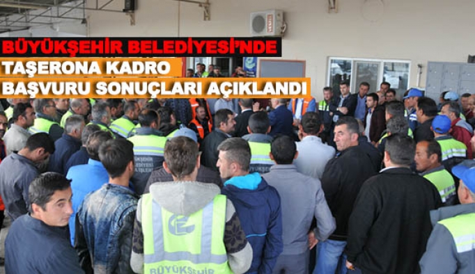 ESKİŞEHİR BÜYÜKŞEHİR BELEDİYESİ’NDE TAŞERONA KADRO BAŞVURU SONUÇLARI AÇIKLANDI