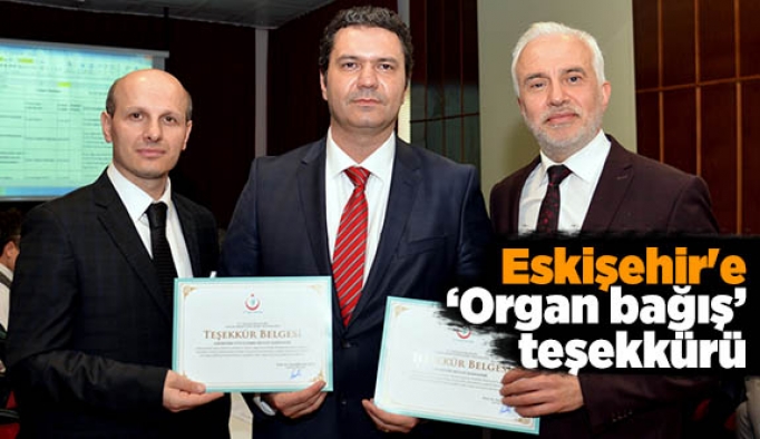 Eskişehir'e "organ bağışı" teşekkürü