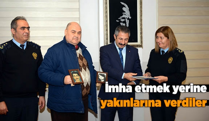 İmha etmek yerine yakınlarına verdiler