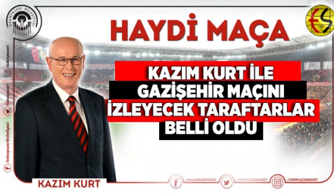 Kazım Kurt ile maç izleyecek taraftarlar belli oldu