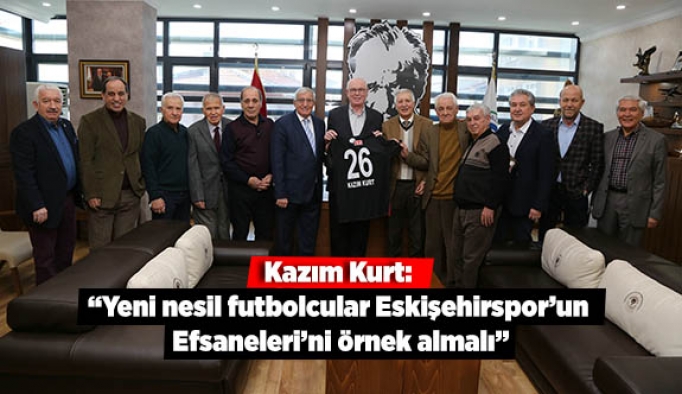 Kazım Kurt: “Yeni nesil futbolcular Eskişehirspor’un Efsaneleri’ni örnek almalı”