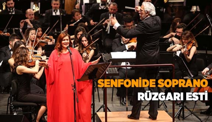 SENFONİDE SOPRANO RÜZGARI ESTİ