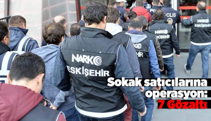 Sokak satıcılarına operasyon: 7 Gözaltı