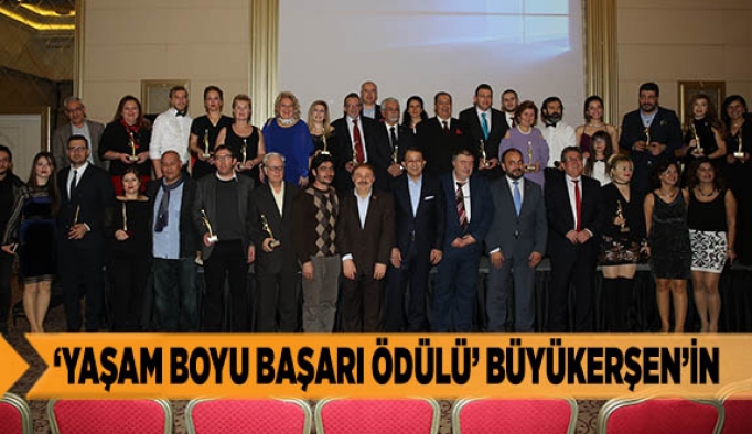 ‘YAŞAM BOYU BAŞARI ÖDÜLÜ’ BÜYÜKERŞEN’İN