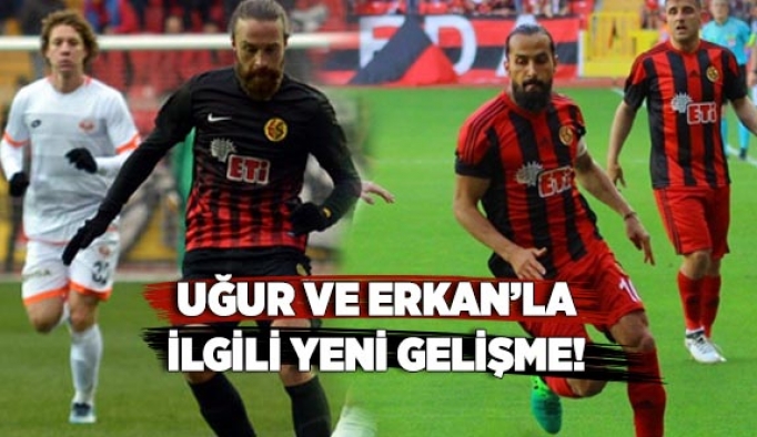 YÖNETİM ERKAN VE UĞUR'LA İLGİLİ SON