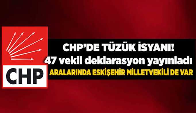 CHP’Lİ 47 VEKİLDEN ORTAK TÜZÜK AÇIKLAMASI