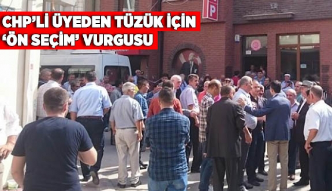 CHP’li üyeden tüzük için ‘ön seçim’ vurgusu