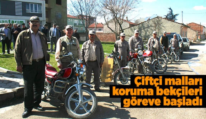 Çiftçi malları koruma bekçileri göreve başladı