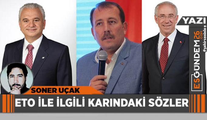 ETO İLE İLGİLİ KARINDAKİ SÖZLER