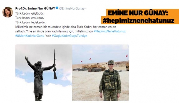 GÜNAY: HEPİMİZ NENE HATUNUZ