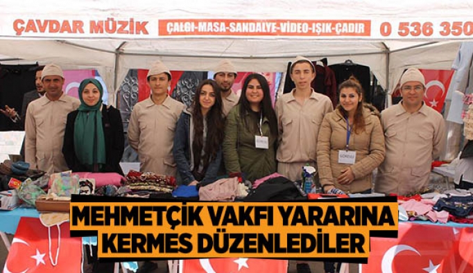 MEHMETÇİK VAKFI YARARINA KERMES DÜZENLEDİLER