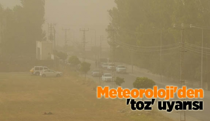 Meteoroloji'den 'toz' uyarısı