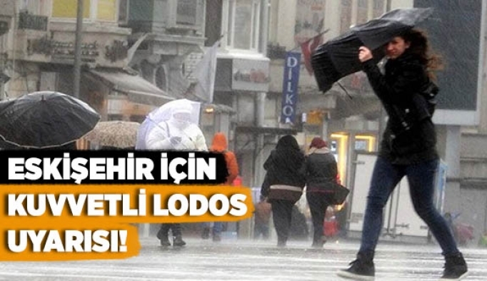 Meteorolojiden "Kuvvetli lodos" uyarısı