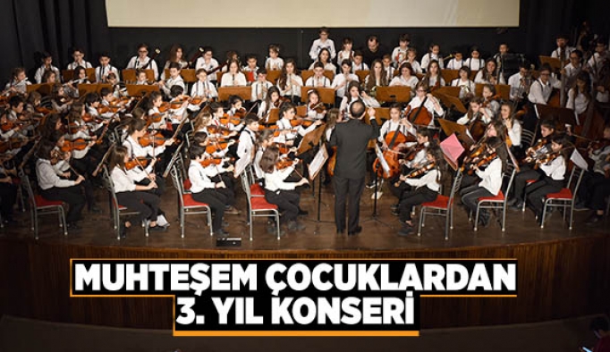 MUHTEŞEM ÇOCUKLARDAN 3. YIL KONSERİ