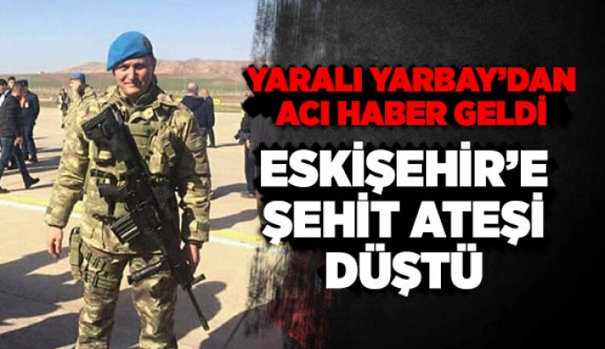 YARALI BİNBAŞI'DAN ACI HABER GELDİ