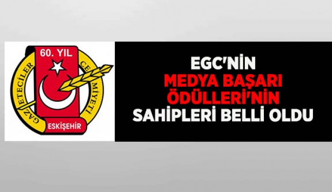 EGC'nin Medya Başarı Ödülleri'nin sahipleri belirlendi