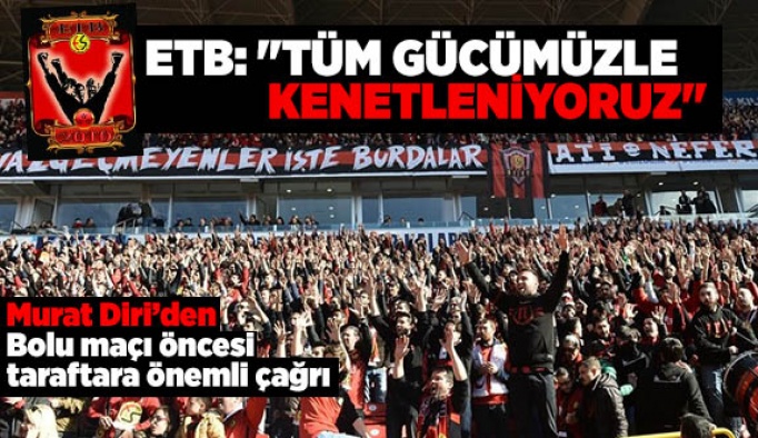 ETB: "TÜM GÜCÜMÜZLE KENETLENİYORUZ"