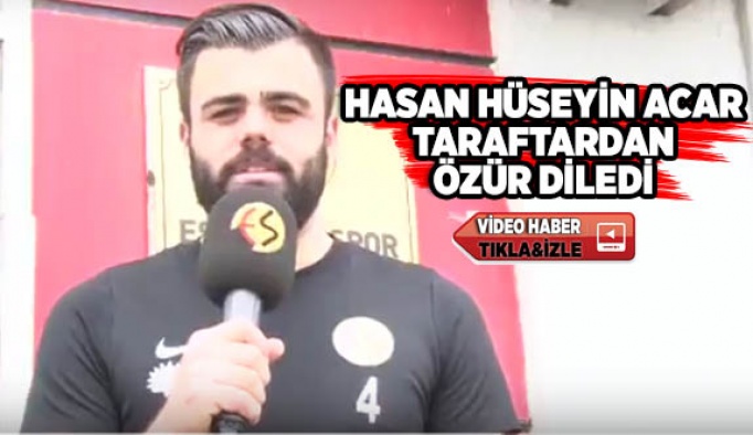 Hasan Hüseyin Acar özür diledi