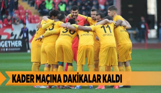 KADER MAÇINA DAKİKALAR KALDI