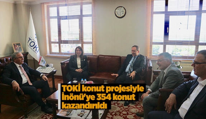 TOKİ konut projesi ile İnönü'ye 354 konut kazandırıldı