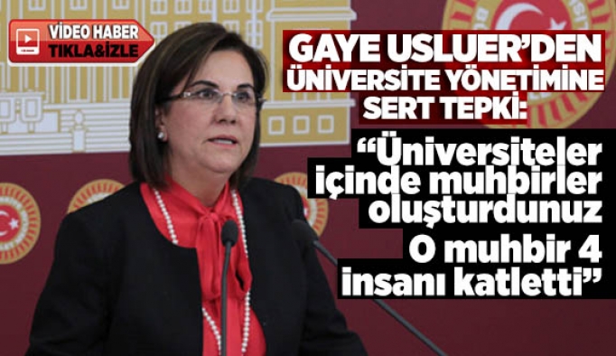 USLUER: Üniversiteler içinde muhbirler oluşturdunuz