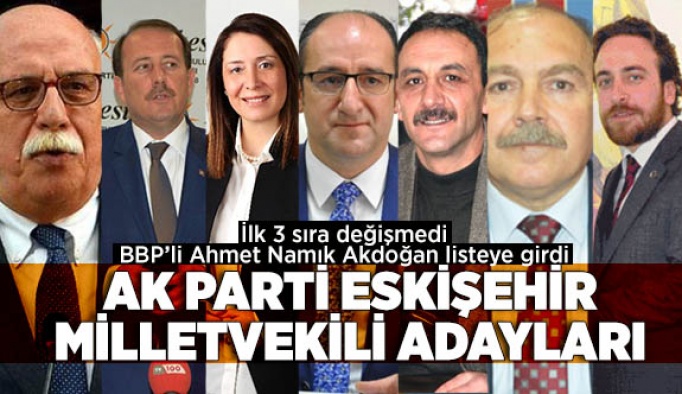 AK PARTİ ESKİŞEHİR ADAYLARINDA SÜRPRİZ İSİM