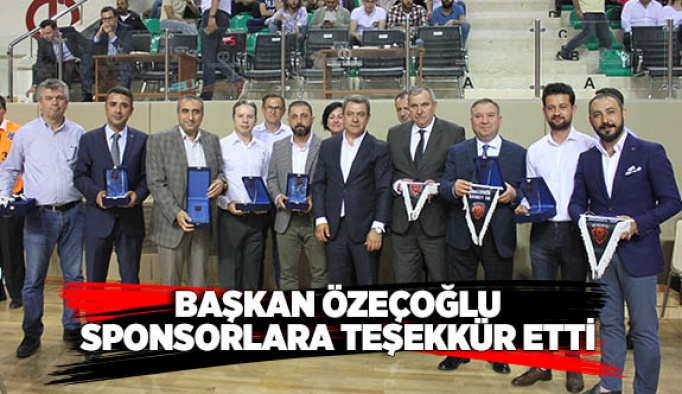 Başkan Özeçoğlu sponsorlara teşekkür etti