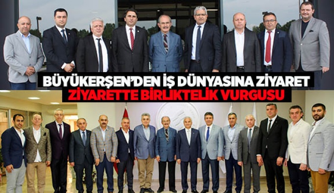 BÜYÜKERŞEN’DEN İŞ DÜNYASINA ZİYARET