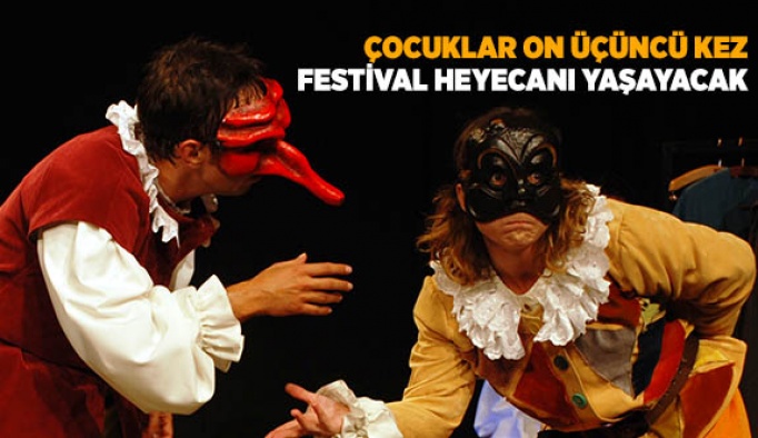 ÇOCUKLAR ON ÜÇÜNCÜ KEZ FESTİVAL HEYECANI YAŞAYACAK