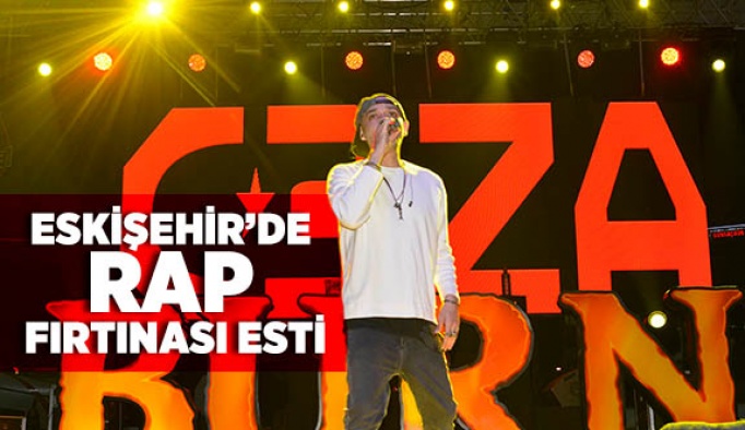 ESKİŞEHİR’DE RAP FIRTINASI ESTİ