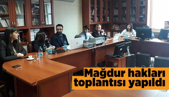 Mağdur hakları toplantısı yapıldı